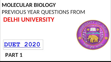 DU 2020 MSC BOTANY || molecular biology important questions from 2014- 2018