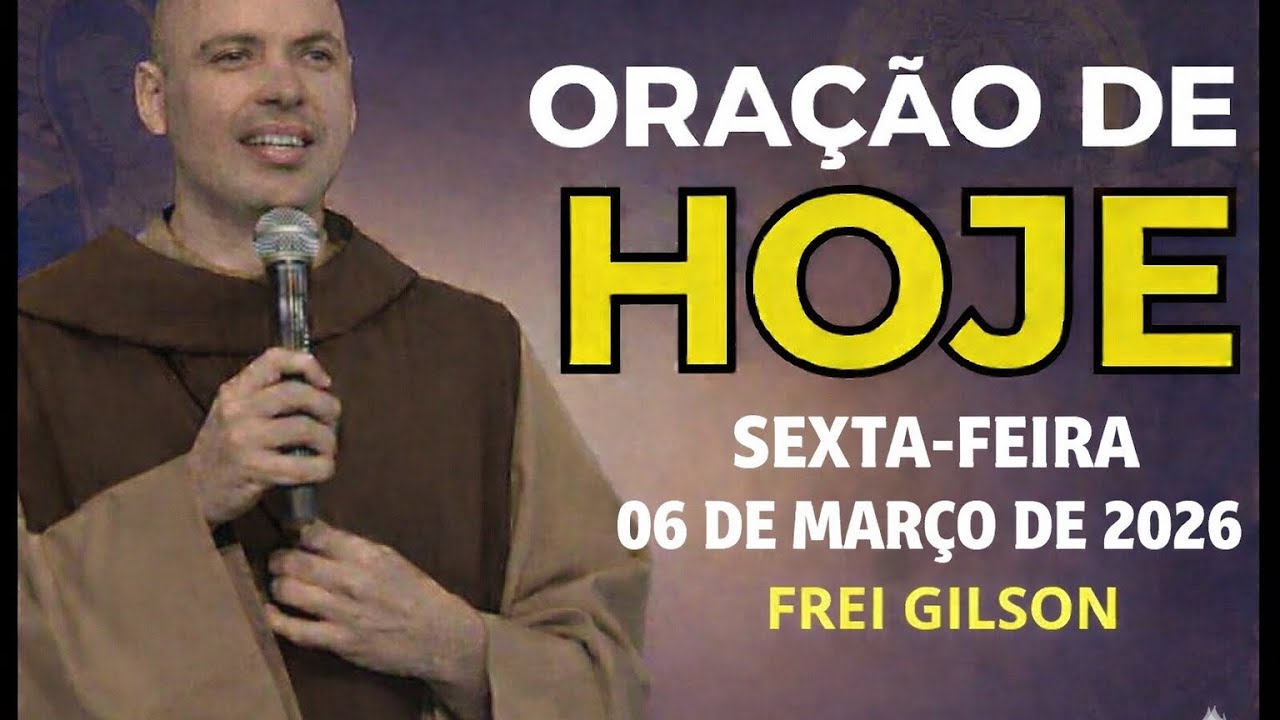 ORAÇÃO PODEROSA DE HOJE (06 DE MARÇO) | REZE COMIGO