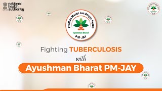 Contribution of #AyushmanBharat #PMJAY in fighting #Tuberculosis#TBMuktBharat with #PMJAY