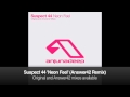 Suspect 44 - Neon Feel (Answer42 Remix)