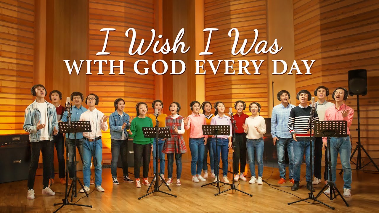 I Wish I Was With God Every Day  Chinese Christian Song