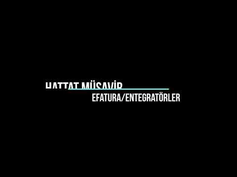 Hattat Müşavir - EFatura / Entagratörler