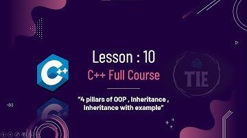 C++ Full Course | Inheritance With Example| 4 Pillars of OOP | Lesson 10 Part 2