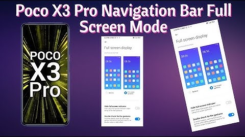 How To Enable Poco X3 Pro Navigation Bar Full Screen Mode | Mr. TechWonder