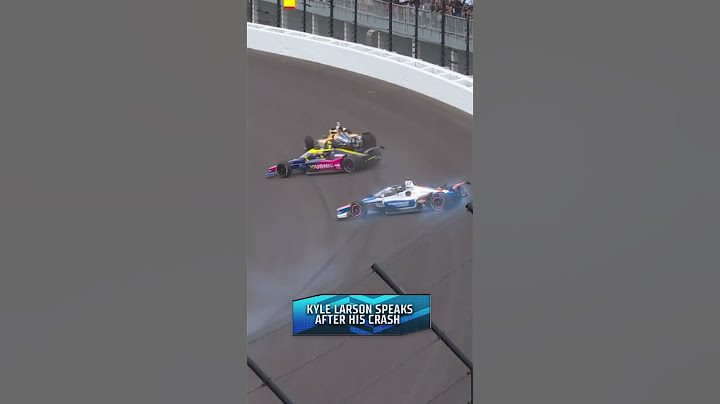 Kyle Larson on wrecking in #Indy500 #KyleLarson