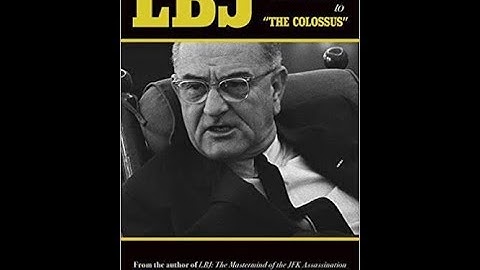 MWN Episode 045 - LBJ - From Mastermind to the Colossus