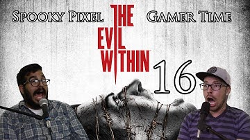 The Evil Within Part 16 - Losing Grip on Ourselves