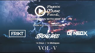 Lockdown With MMF 3.0 Vol - 5 FRIKT | Strong Bass | DJ Neox