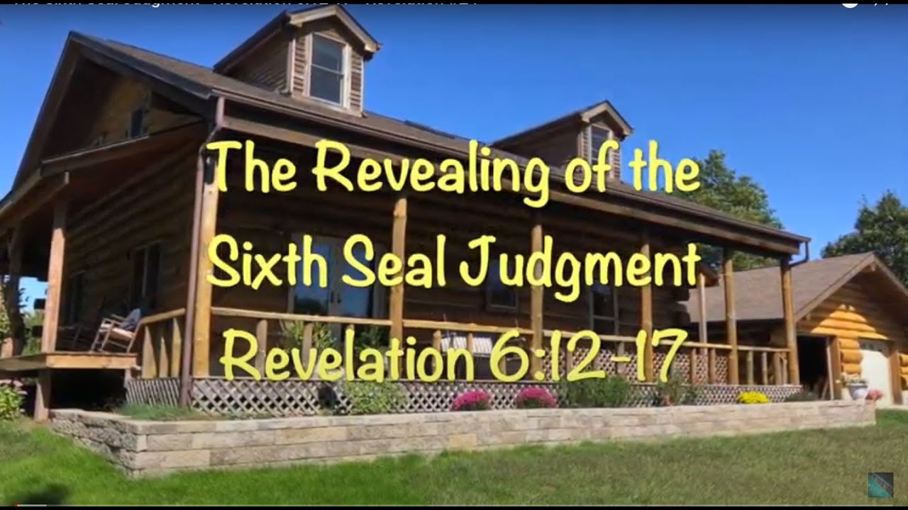 The Sixth Seal Judgment - Revelation 