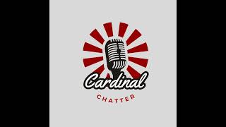Cardinal Chatter Episode 14