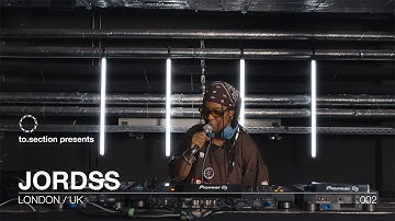 002 | to.section presents Jordss