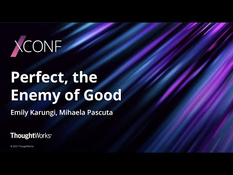 Perfect, the enemy of good: Emily Karungi and Mihaela Pascuta | XConf Europe 2021 Episode cover