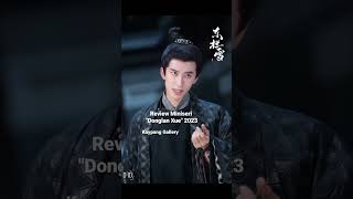 Review Miniseri Donglan Xue 2023 - Jin Chao, Qi Xiaxia