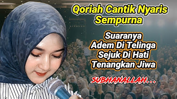 Langsung Merinding‼️ Qoriah Cantik Bersuara Sangat Syahdu, Menenangkan Jiwa