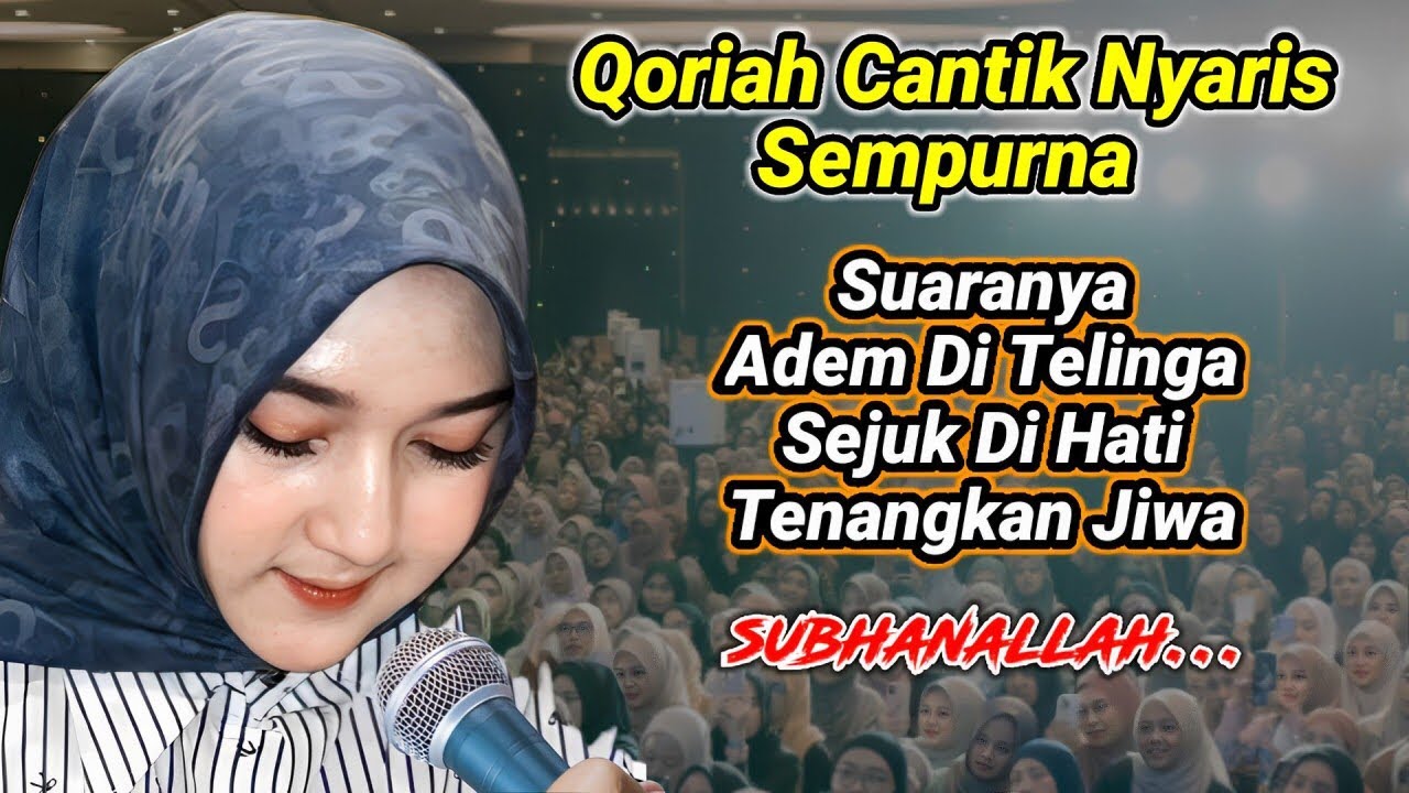 Langsung Merinding‼️ Qoriah Cantik Bersuara Sangat Syahdu, Menenangkan Jiwa
