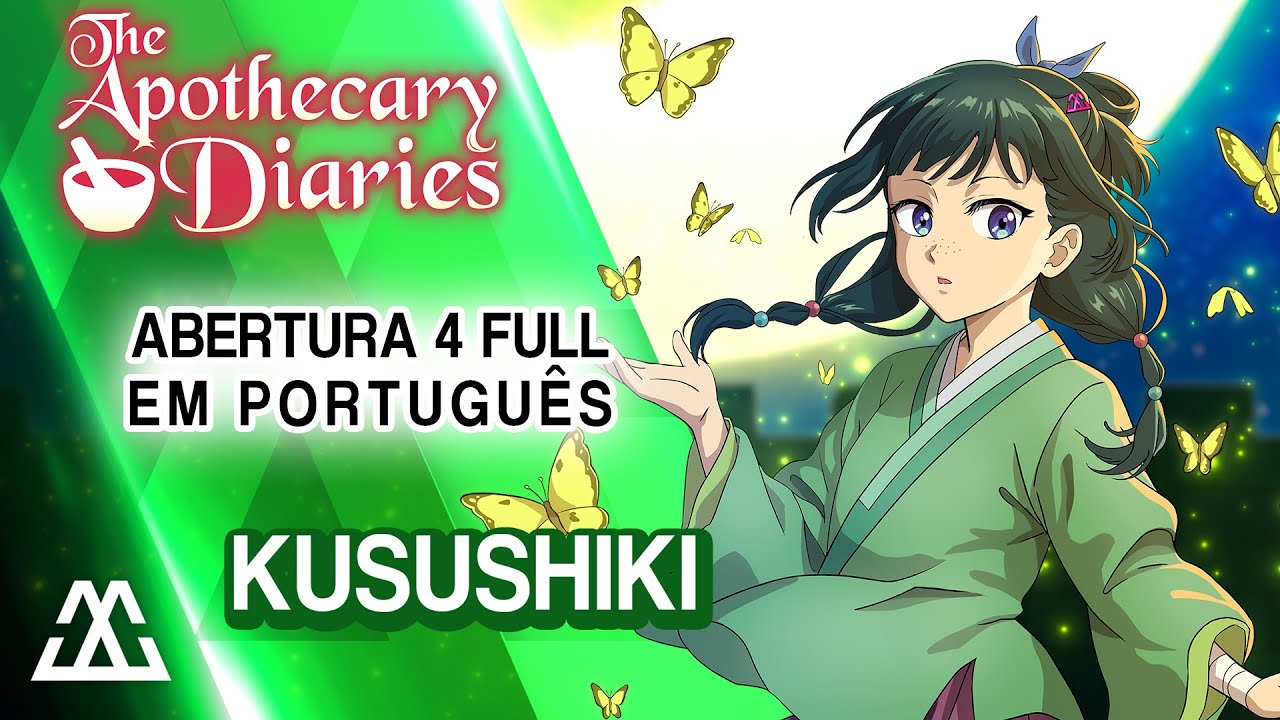 THE APOTHECARY DIARIES Abertura 4 Completa em Português - Kusushiki (PT-BR)