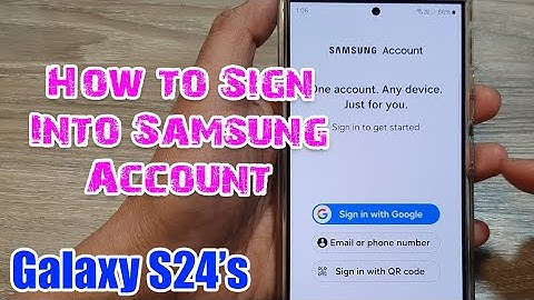 Galaxy S24/S24+/Ultra: How to Sign Into Samsung Account