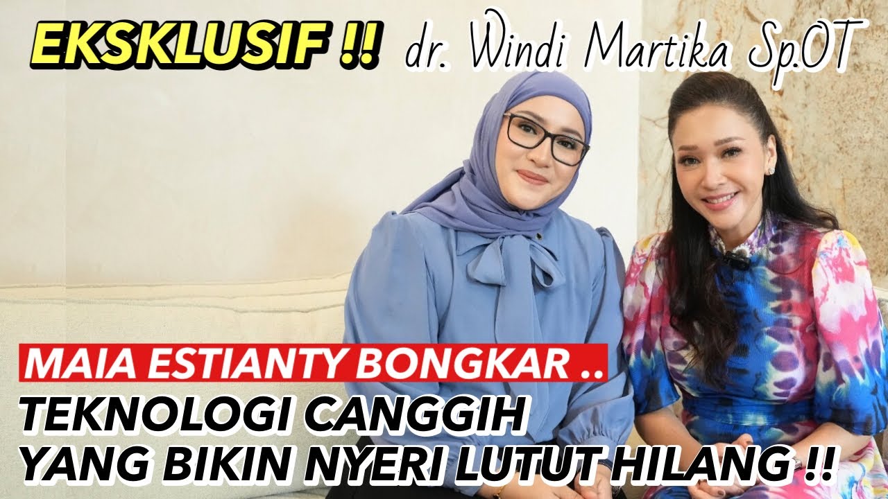 MAIA ESTIANTY DERITA NYERI LUTUT !! BONGKAR TEKNOLOGI CANGGIH SOLUSINYA !! WANITA WAJIB TAHU ..