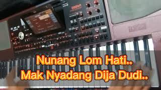 Karaoke Nunang Lom Hati Cipt Arifin M || Full Liryc || Caver Korg Pa 1000