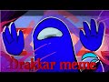 Drakkar meme - Among us ( Oc )