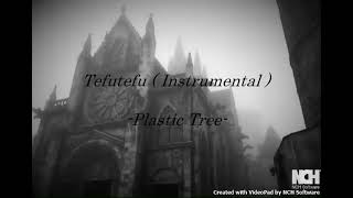 Plastic Tree - Tefutefu ~instrumental