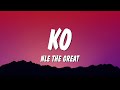 NLE The Great &amp; NLE Choppa - KO (Lyrics) (NBA YoungBoy Diss) Mp3 Song