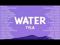 Tyla - Water (Lyrics) 💖 OPM New Trends 🙌New Trends Top Hit Songs Playlist 2024 #top1