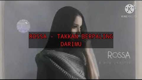 Rossa - takkan berpaling darimu lyrics