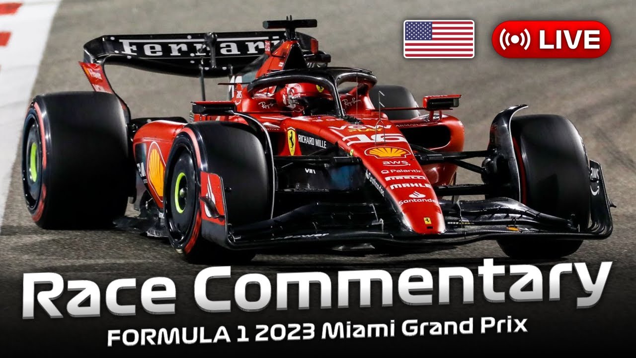 LIVE FORMULA 1 Miami Grand Prix 2023 - RACE Commentary