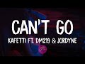 Kafetti Can T Go Back Lyrics Ft DM219 Jordyne mp3