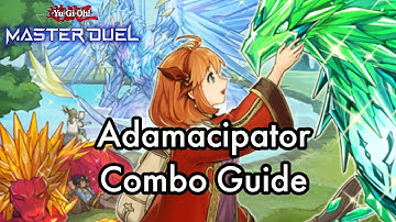 Adamancipator COMBO GUIDE in YUGIOH MASTER DUEL