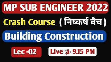 Mp Sub Engineer Crash Course | Building Construction | By Sandeep  Sir