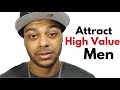 How to be more attractive to men: 5 traits high value men love.