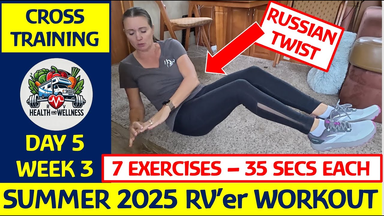 Week 3 Day 5  - Cross Training | Summer 2025 Workout Program | RV Health & Wellness