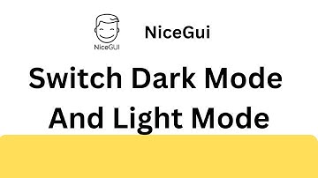 NiceGUI Tutorial - Dark Mode And Light Mode