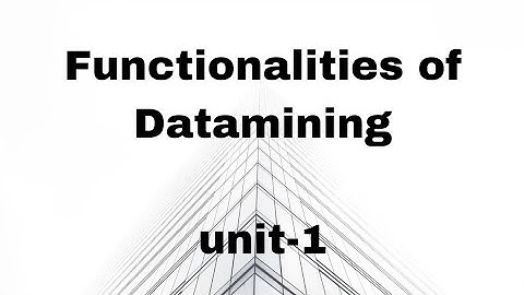 datamining functionalities(dm)