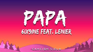 6ix9ine feat. Lenier - Papa Letra\Lyrics