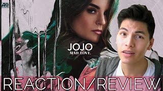 JOJO - MAD LOVE | REACTION / REVIEW