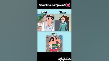 shinchan and friends 💓#dad V/S mom V/S son/daughter #shinchan #like #subscribe