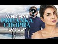 Who has Priyanka Chopra dated? Boyfriends List (UPDATED 2021)