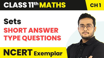 Sets - Short Answer Type Questions | Class 11 Maths NCERT Exemplar Chapter 1 (2023-24)