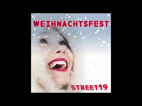 Street19 - Weihnachtsfest - Christmas song