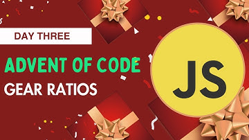 Advent of Code 2023 Day 3 - Gear Ratios - Javascript Solution