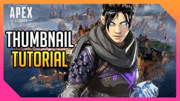 How To Make An Apex Legends Thumbnails In Adobe Photoshop