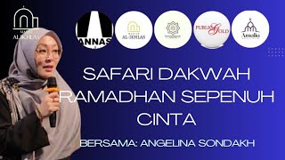'Safari Dakwah Almahyra Ramadhan Sepenuh Cinta' Angelina Sondakh