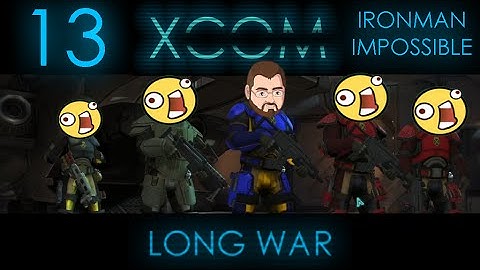 Suicidal Drones [13] XCOM Long War 1.0 Ironman Impossible