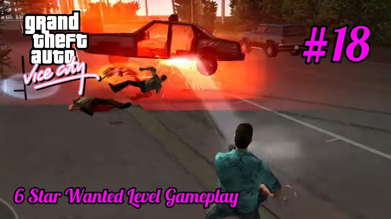 Grand Theft Auto Vice City 6 Star Wanted Level Gameplay 18 YouTube 
