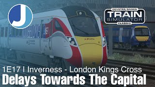 1E17 | 09:40 Inverness  London Kings Cross | Train Simulator Classic | Class 800