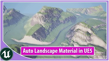 Auto Landscape Material in UE5 (Part 1)