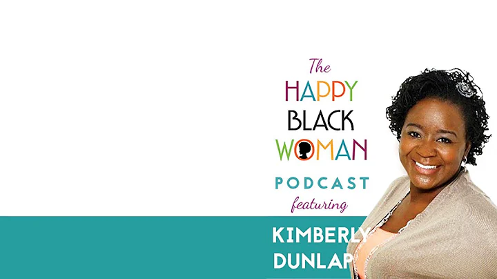 HBW069: Kimberly Dunlap, How To Develop Confidence...
